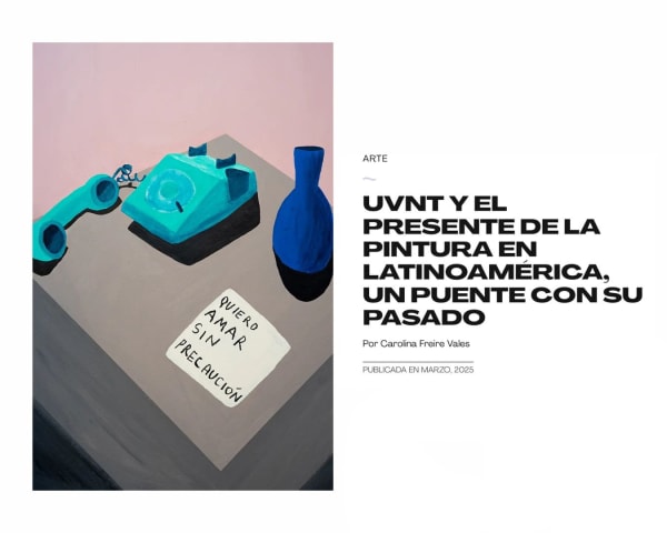 UVNT and the present of painting in Latin America: a bridge to its past.