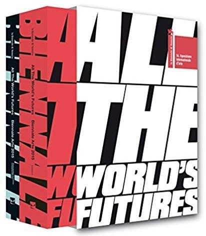 All the World’s Futures, curated by Okwui Enwezor