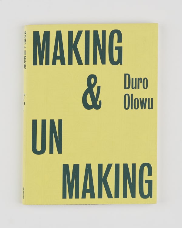 Making & Unmaking, curated by Duro Olowu