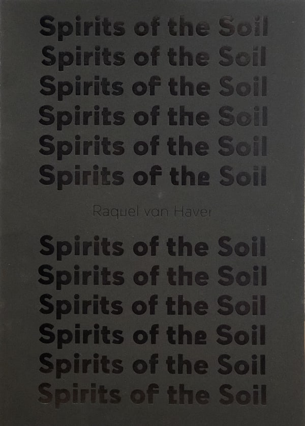 Raquel van Haver, Spirits of the Soil