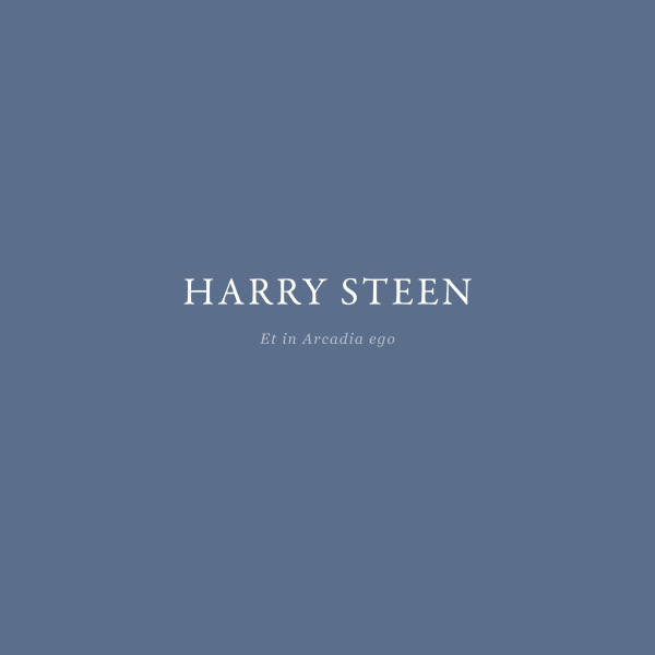 Harry Steen: Et in Arcadia ego