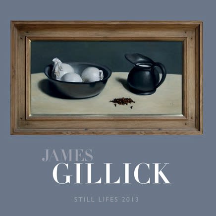 James Gillick : Still Lifes