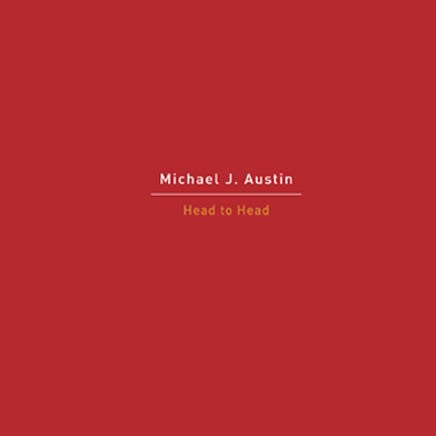 Michael J Austin : Head to Head