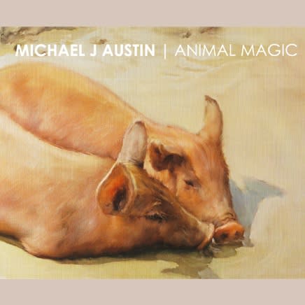 Michael J Austin: Animal Magic