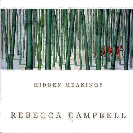 Rebecca Campbell : Hidden Meanings