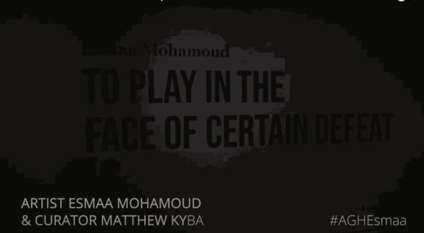 Virtual Tour: Esmaa Mohamoud: To Play in the Face of Certain Defeat