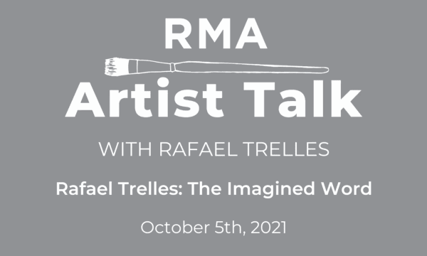 Artist Talk With Rafael Trelles at Rollins Museum of Art