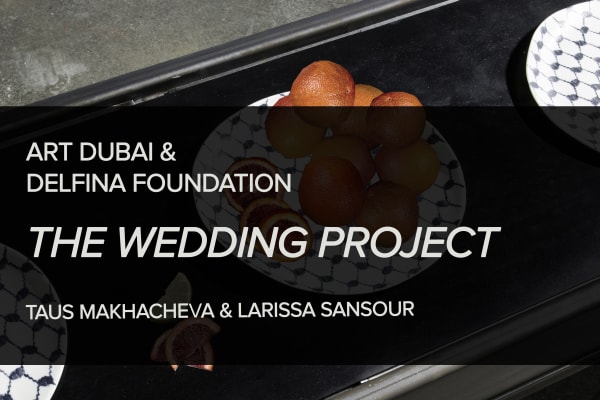Taus Makhacheva & Larissa Sansour Participate in the Wedding Project