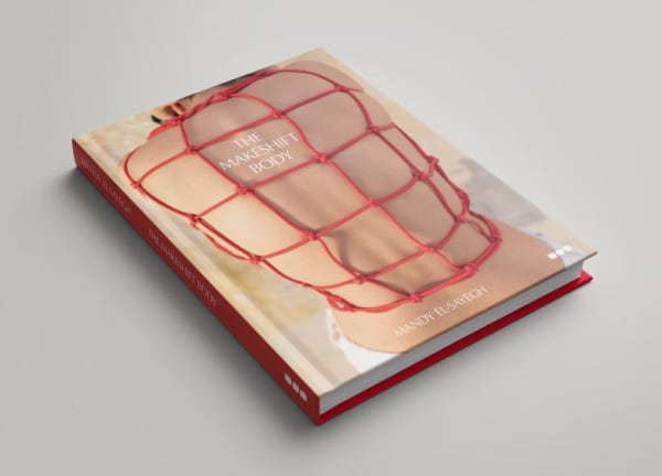 The Makeshift Body: Mandy El-Sayegh