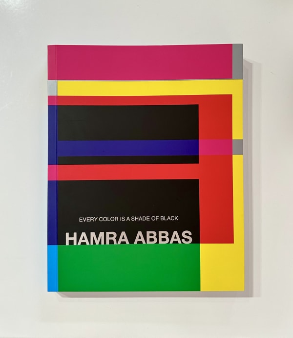 Hamra Abbas: Every Color is a Shade of Black