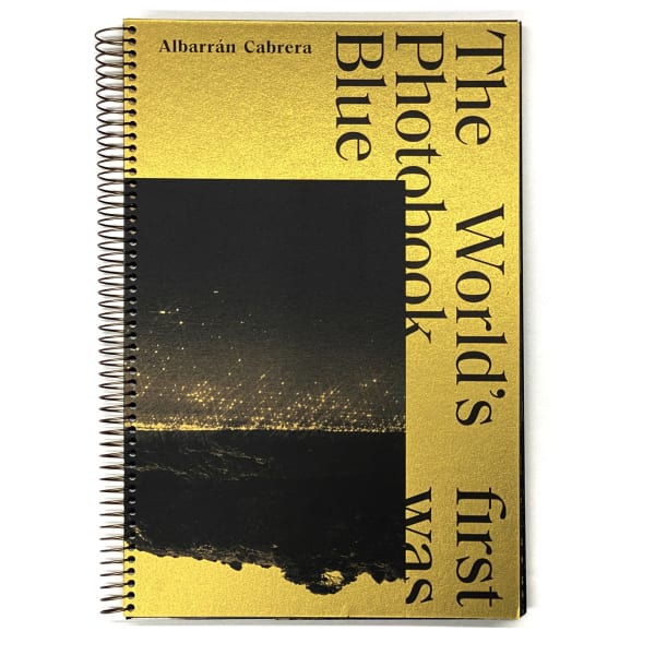 Albarran Cabrera | The World's first Photobook was Blue