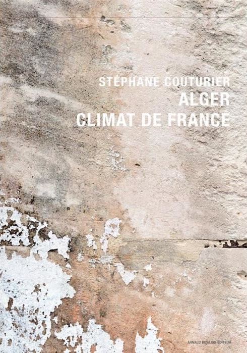 Stéphane Couturier | Alger, Climat de France
