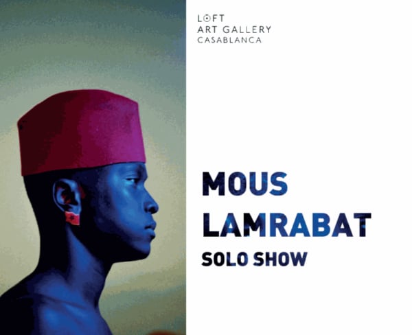 Mous Lamrabat - Solo Show
