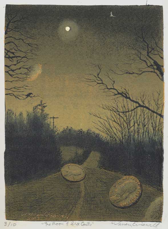 Warren Criswell, The Moon & Six Cents, 2013