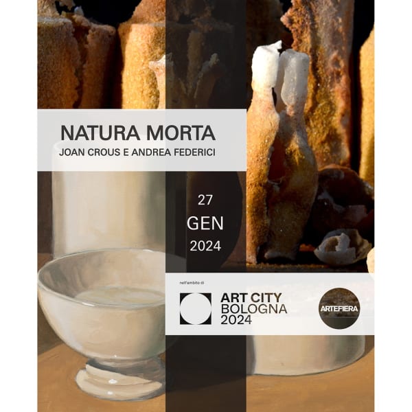 Natura morta. Joan Crous e Andrea Federici in dialogo con Morandi