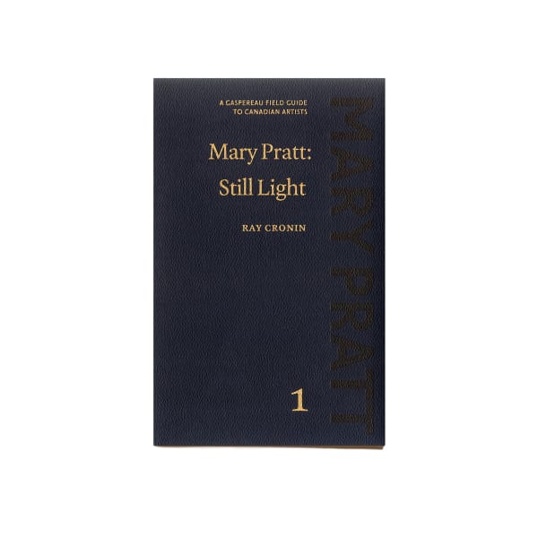 Mary Pratt: Still Light