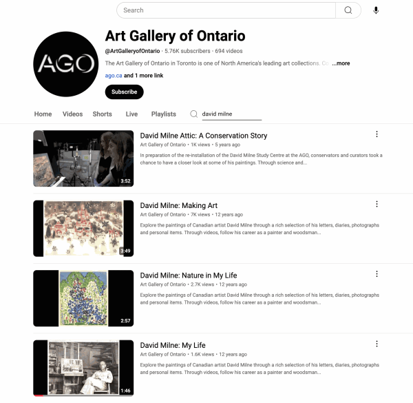 David Milne Please cut & paste: https://www.youtube.com/@ArtGalleryofOntario/search?query=david%20milne