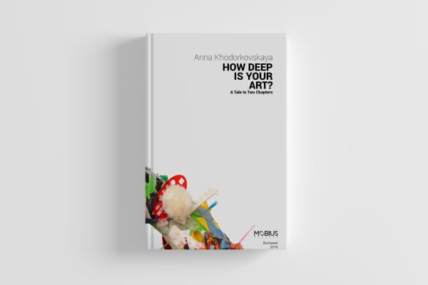 Anna Khodorkovskaya . How Deep Is Your Art?