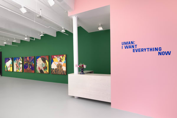 Installation View, Uman: I Want Everything Now, 2023