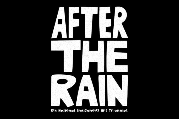 5th National Indigenous Art Triennial: After the Rain, National Gallery of Australia