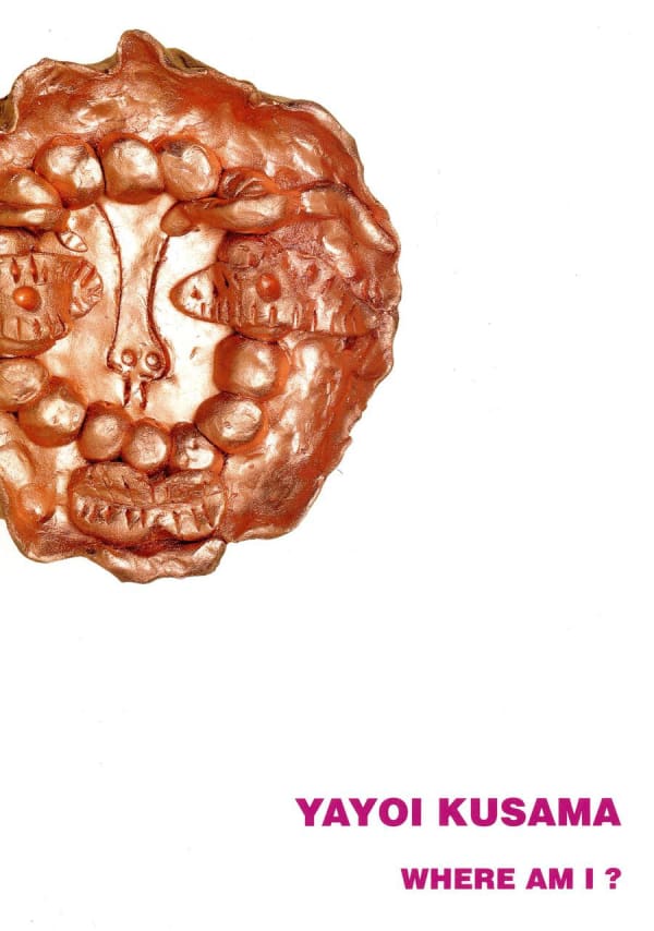 Yayoi Kusama "Where am I ?"