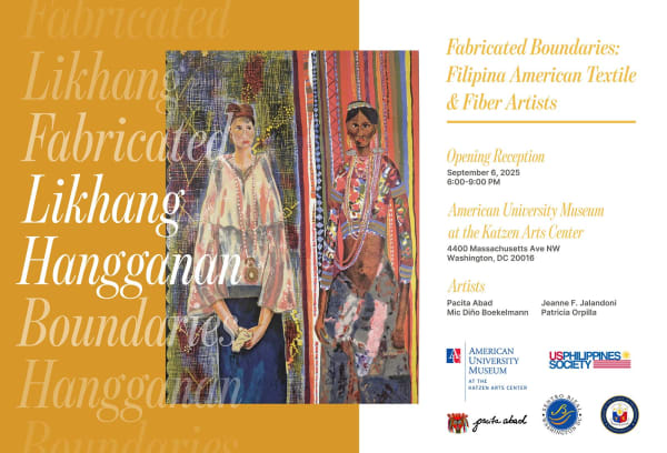 Fabricated Boundaries: Filipina American Textile & Fiber Artists, currated by Tifanny Hunt, American University Museum at the Katzen Arts Center,...