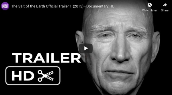 The Salt of the Earth Documentary Trailer, A documentary made on Sebastião Salgado by Wim Wenders and Juliano Ribeiro Salgado