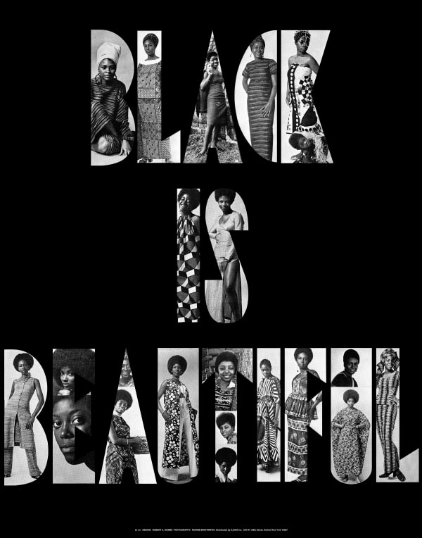Kwame Brathwaite, Untitled (Black is Beautiful Poster from 1970) (1970). Designed by Bob Gumbs. Image courtesy of the artist and...