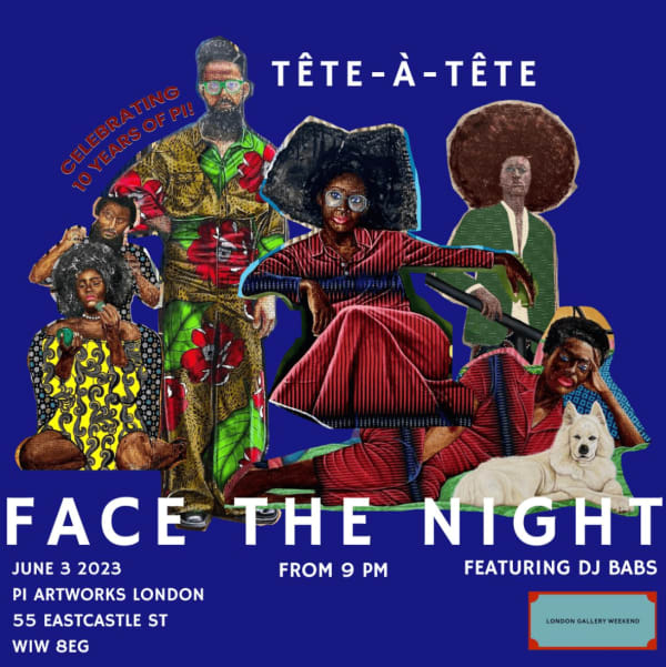 FACE THE NIGHT, A celebration of London Gallery Weekend and our own 10 Year Anniversary