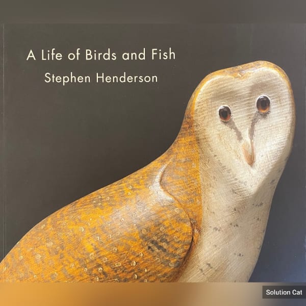 A Life of Birds and Fish