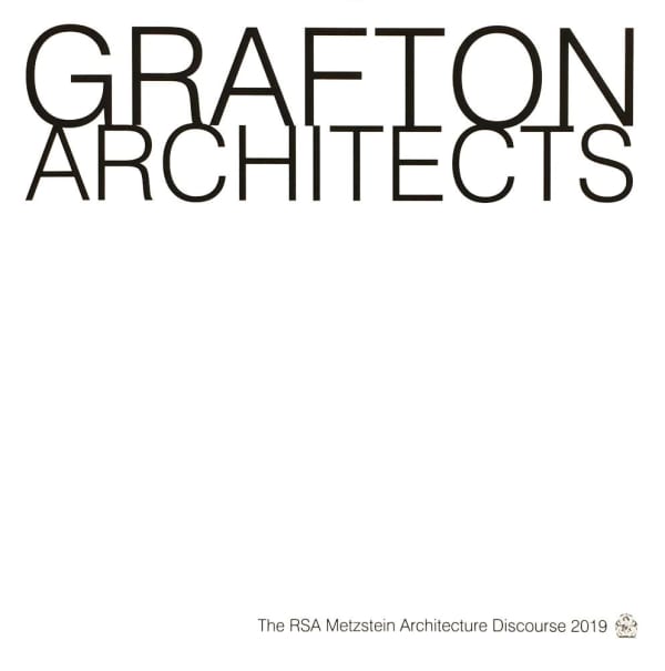 The RSA Metzstein Architecture Discourse 2019, Grafton Architects