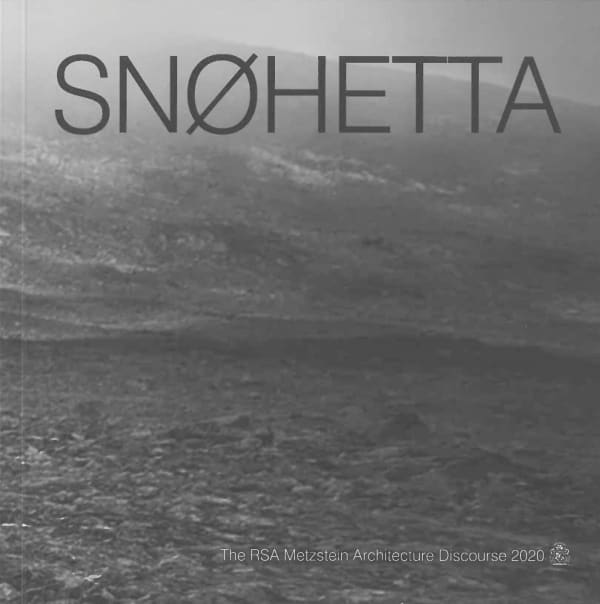 The RSA Metzstein Architecture Discourse 2020, Snøhetta