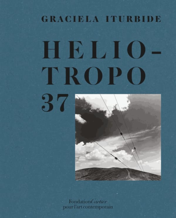 Graciela Iturbide: Heliotropo 37 I Fondation Cartier pour l’art contemporain, Paris
