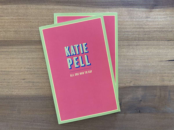 Katie Pell: All She Had To Say