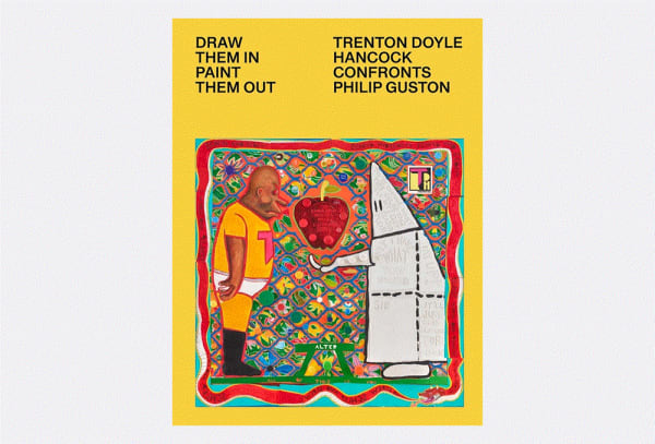 Draw Them In, Paint Them Out: Trenton Doyle Hancock Confronts Philip Guston
