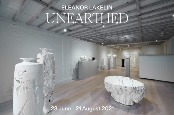 UnEarthed Eleanor Lakelin Solo Exhibition