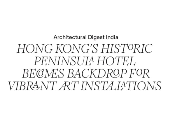 Hong Kong’s Historic Peninsula Hotel Becomes the Backdrop for Vibrant Art Installations, Artworks from three artists are on display at...