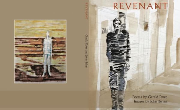 REVENANT, Poems by Gerald Dawe, images by John Behan