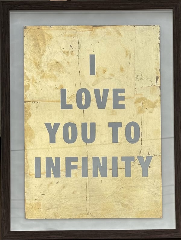 Bella-Wild-Manor-Gallery-Love-Infinity-Positive-Psychology-Contemporary-Text-Art-Motivational-Gold-Leaf-Connor-Harland-Miller-McQueen-Exeter