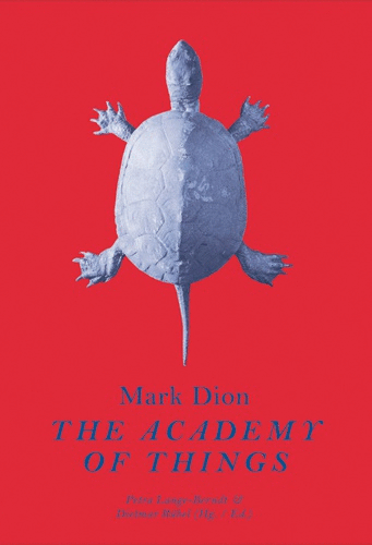 Book cover for Mark Dion: The Academy of things