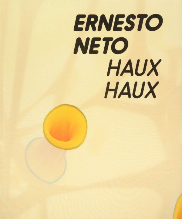 book cover of Ernesto Neto Haux Haux