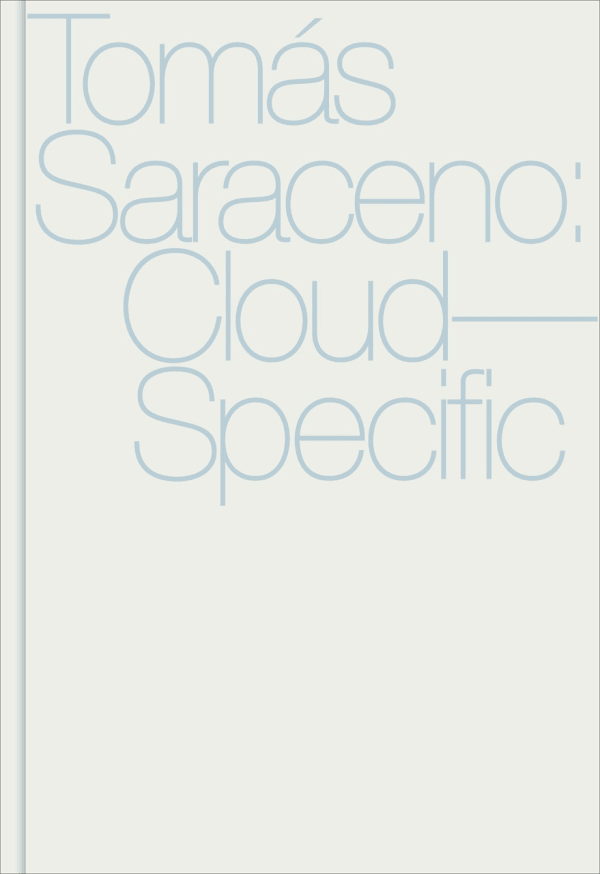 book cover for Tomás Saraceno: Cloud-Specific exhibition catalogue