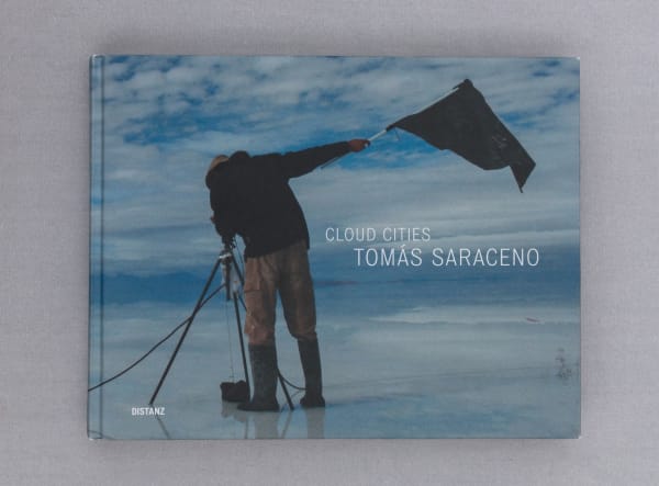book cover of Tomas Saraceno: Cloud Cities