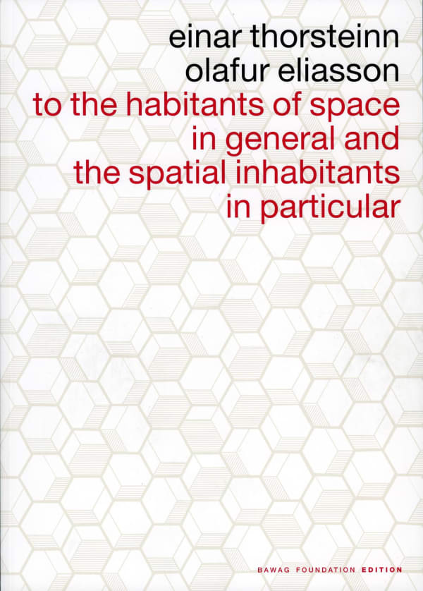 book cover of Olafur Eliasson to the habitants of space in general and the spatial inhabitants in particular