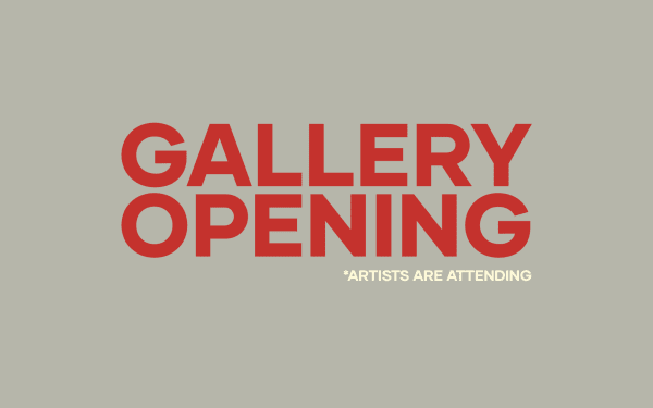 GRAND OPENING OF THE NEW GALLERY SPACE