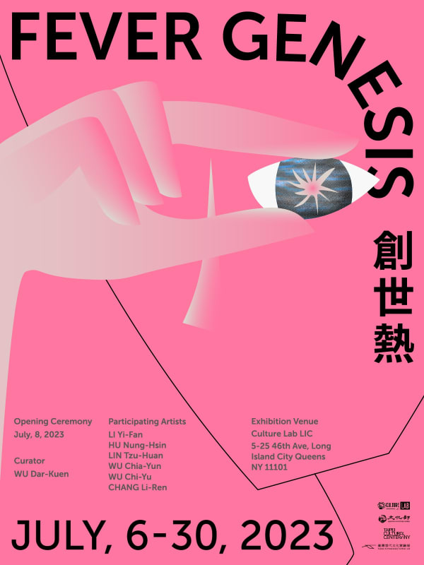 Wu Chi-Yu is participating in the group exhibition "Fever Genesis" at Culture Lab LIC.