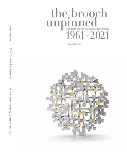 THE BROOCH UNPINNED The Goldsmiths’ Company Collection 1961–2021 the book, 'The Brooch Unpinned' celebrates the art of the brooch in britain from 1961 to 2021, as represented by stunning examples selected from the modern jewellery collection of the goldsmiths’ company. link to publication