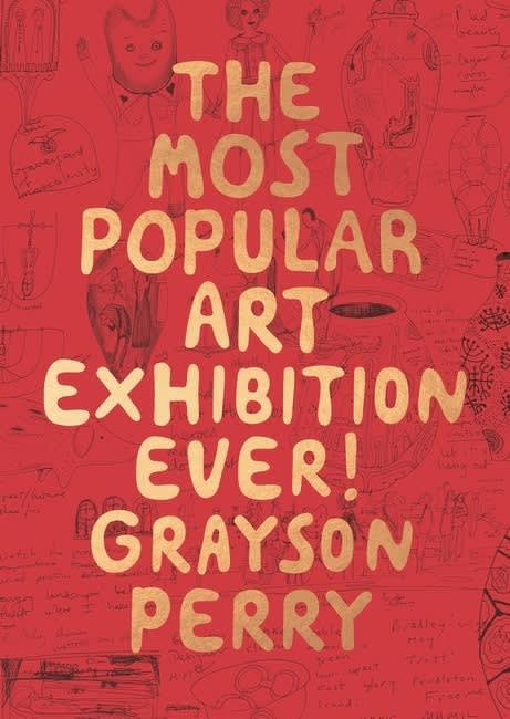 Just published: Grayson Perry – The Most Popular Art Exhibition Ever!