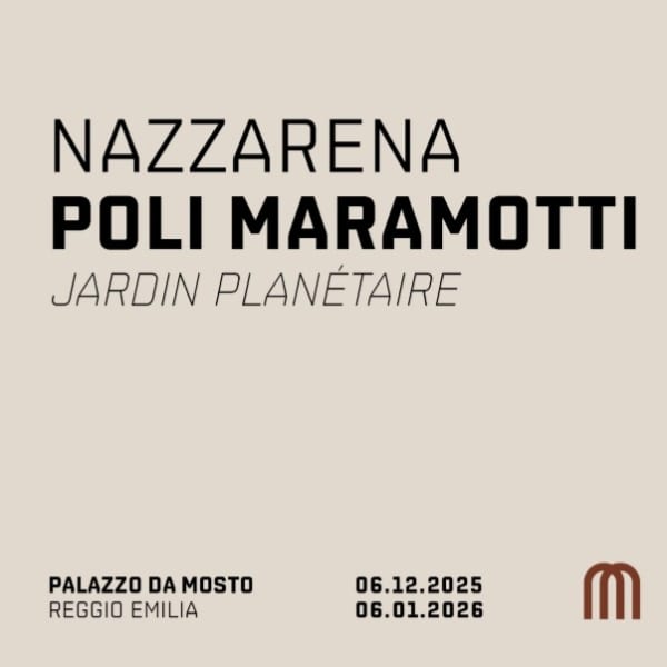 Nazzarena Poli Maramotti | Jardin Planétaire