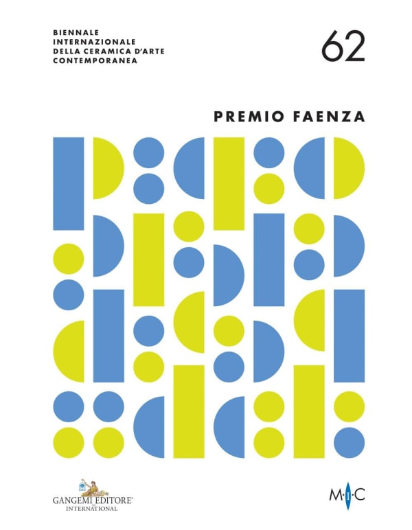 62° Premio Faenza. International Biennial of Contemporary Ceramic Art